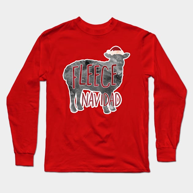 Fleece Navidad - a silly Christmas design of a sheep with a punny pun Long Sleeve T-Shirt by Shana Russell